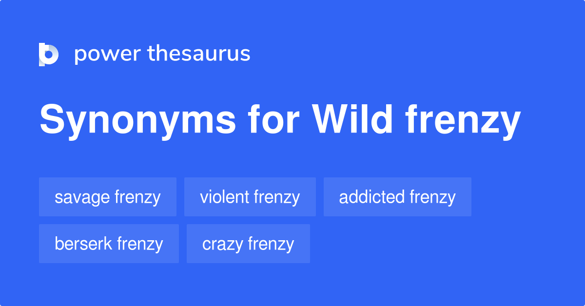 frenzy thesaurus