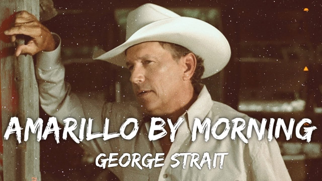 george strait amarillo by morning lyrics