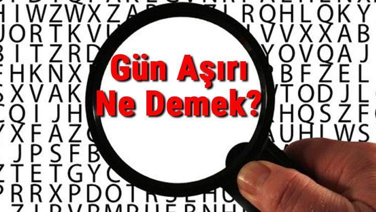 gün aşırı tdk