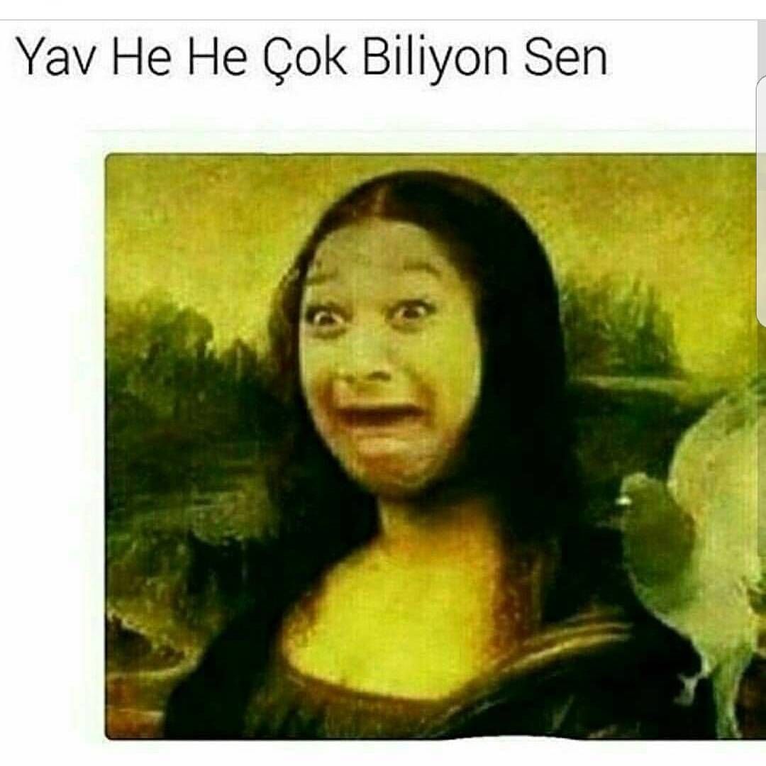 he sen çok biliyon