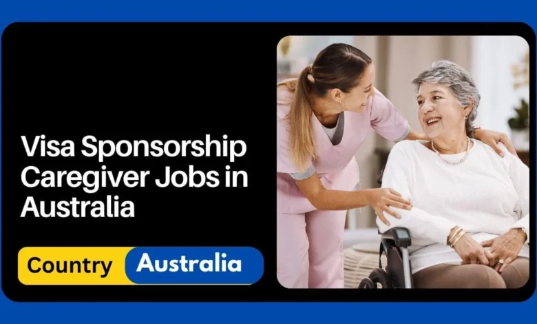 healthcare assistant jobs in australia with visa sponsorship