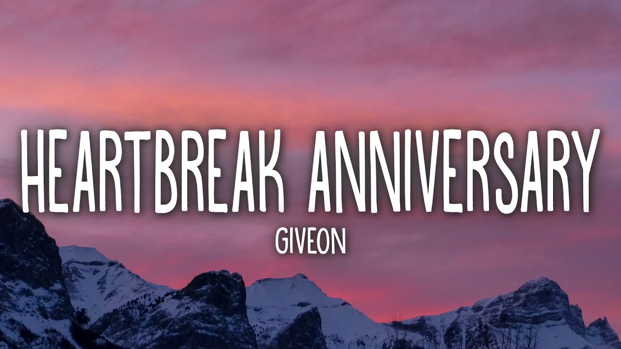 heartbreak anniversary lyrics