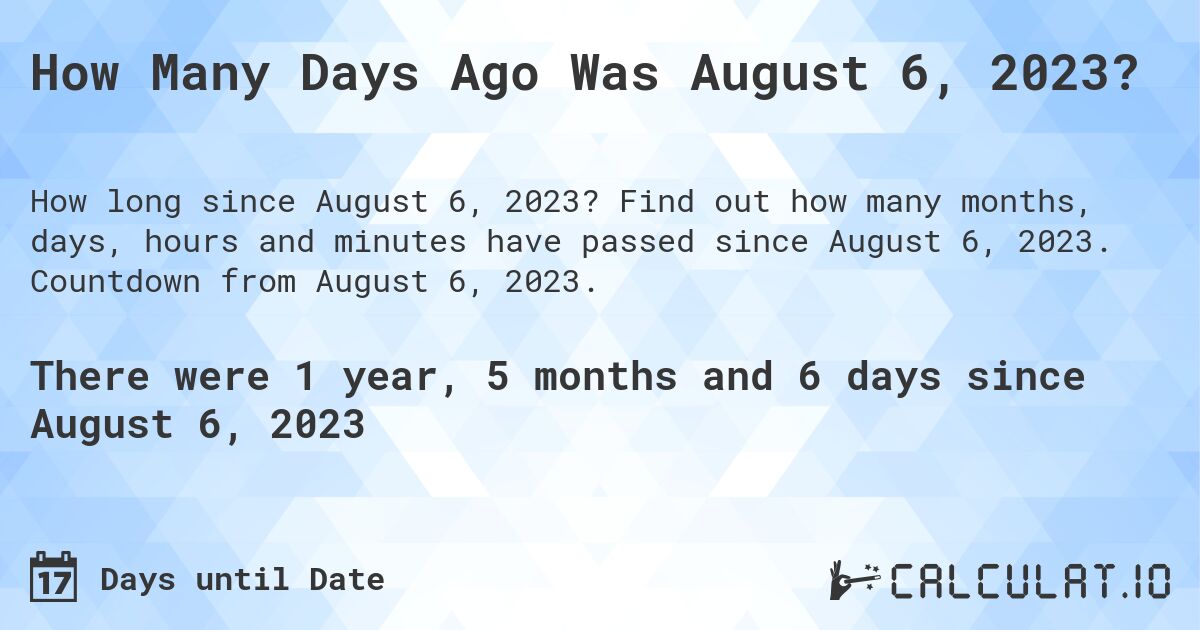 how many days till 6th august 2023