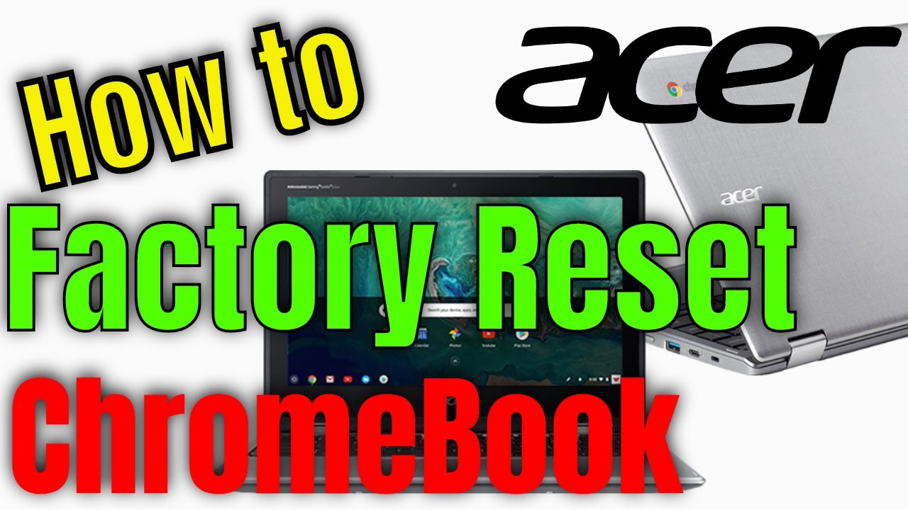 how to factory reset a acer chromebook