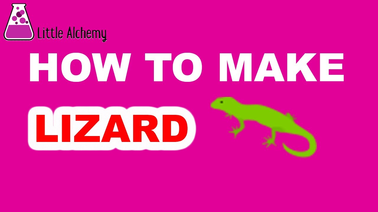 how to make a lizard in little alchemy