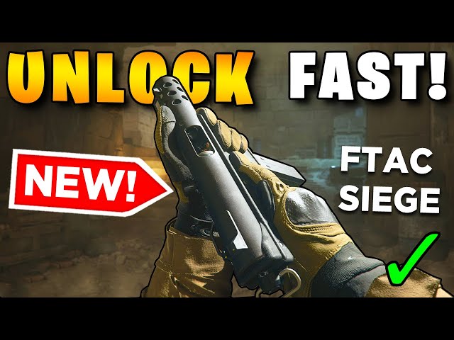 how to unlock ftac siege