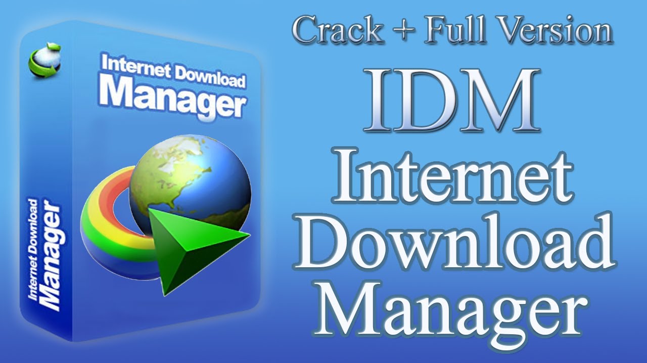 idm internet download manager crack