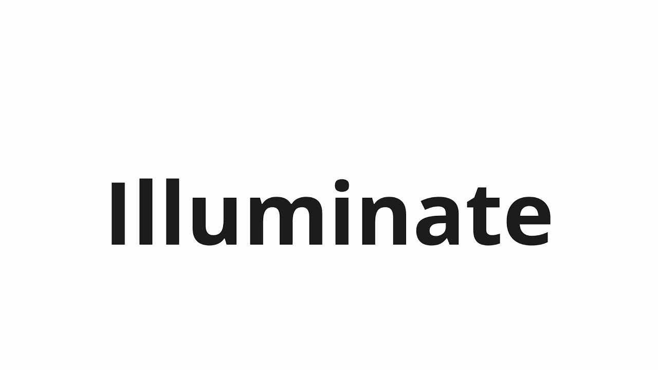 illuminate pronunciation