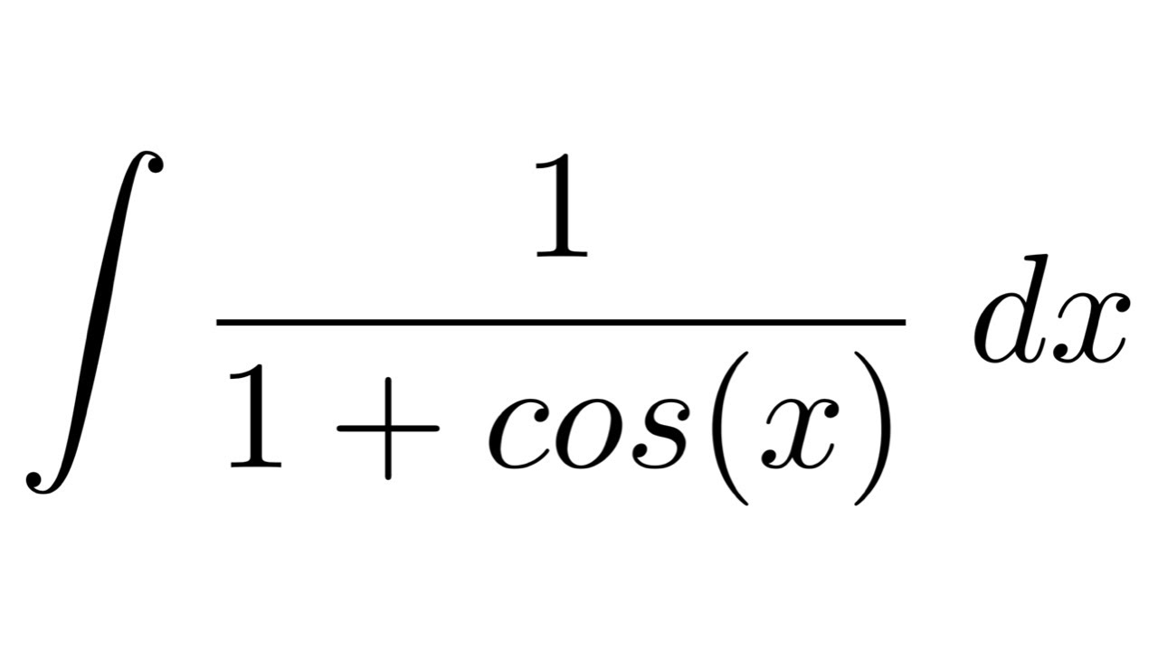 integrate 1 1 cosx