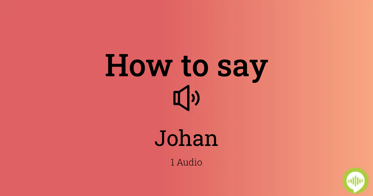 johan pronunciation
