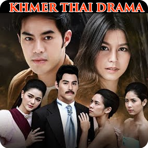 khmer thai drama