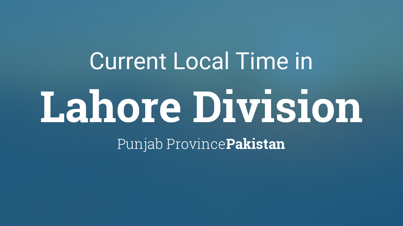 lahore pakistan current time