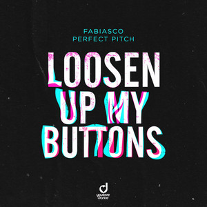 loosen up my buttons lyrics