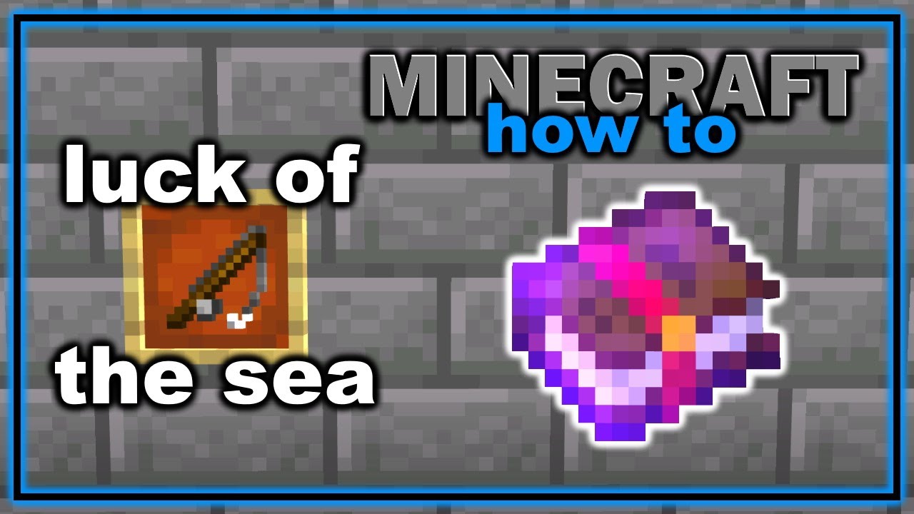 luck of the sea minecraft