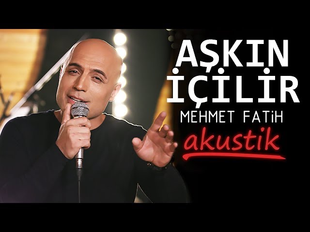 mehmet fatih aşkın içilir