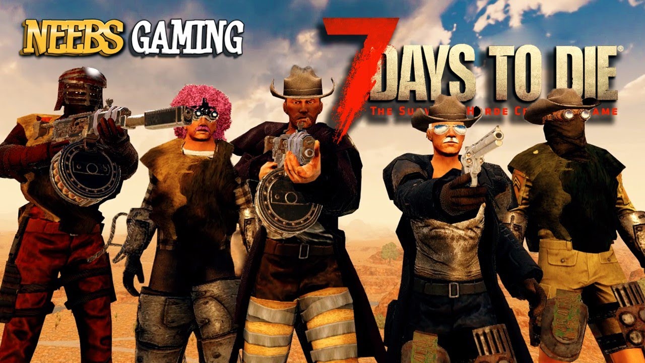 neebs gaming 7 days to die