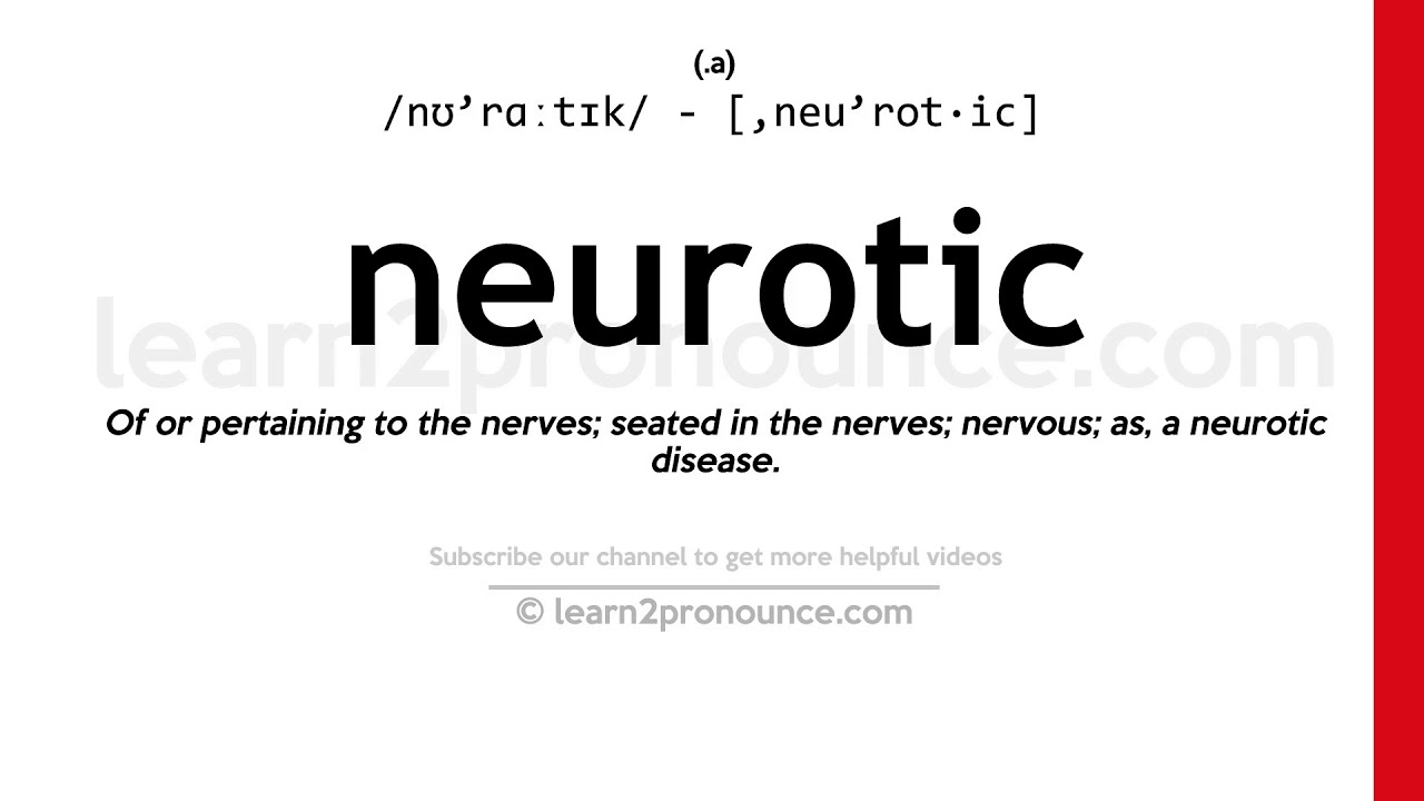 neurotic pronunciation