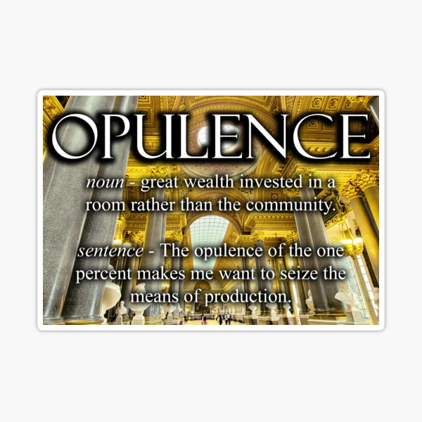 opulence sentence