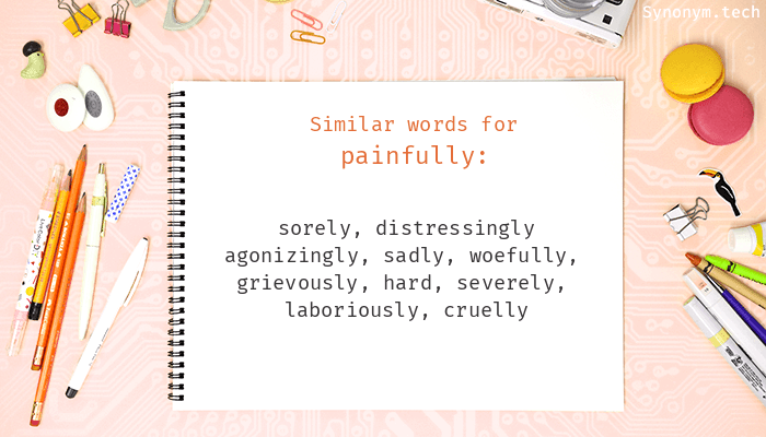 painfully synonym