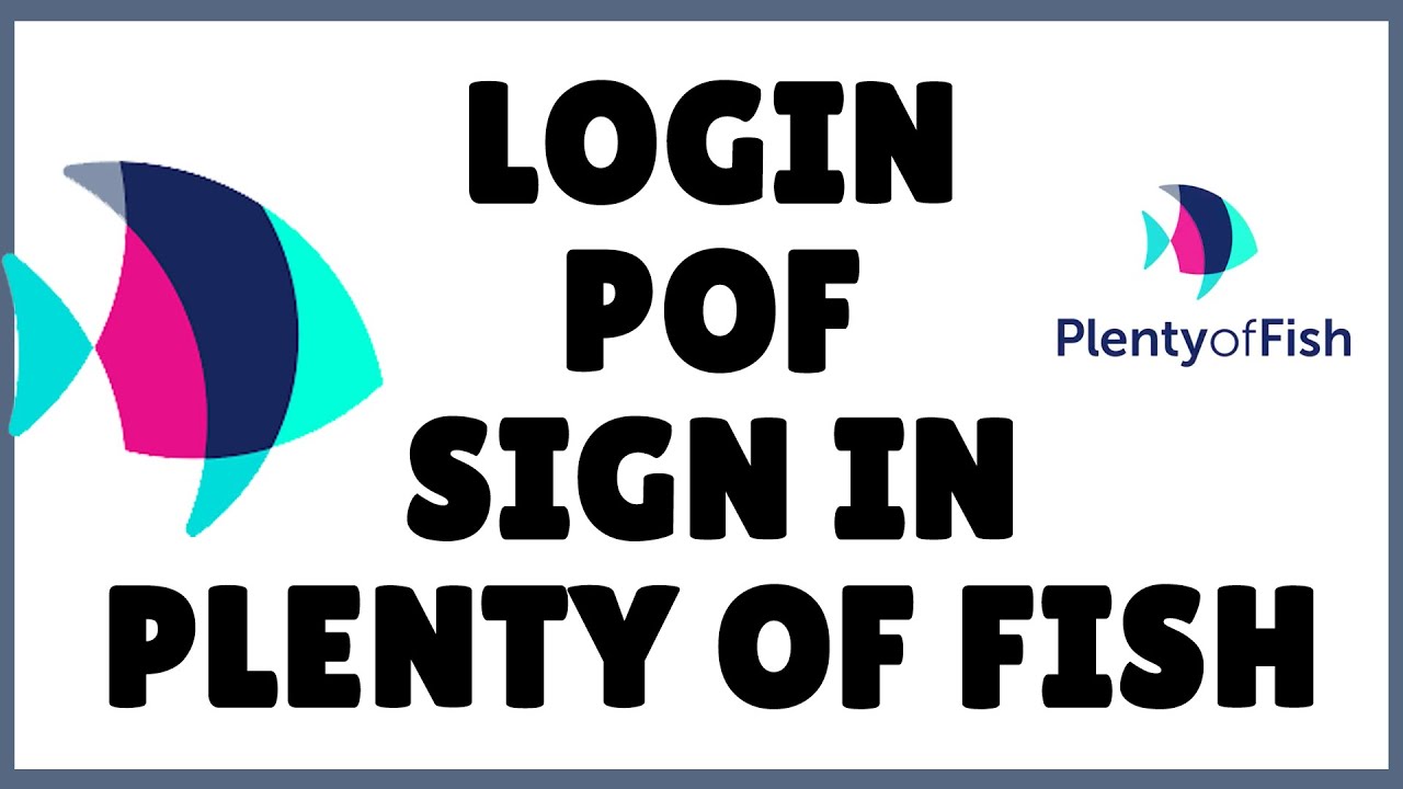 pof com plenty of fish login