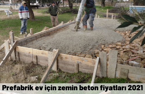 prefabrik ev için zemin beton fiyatları