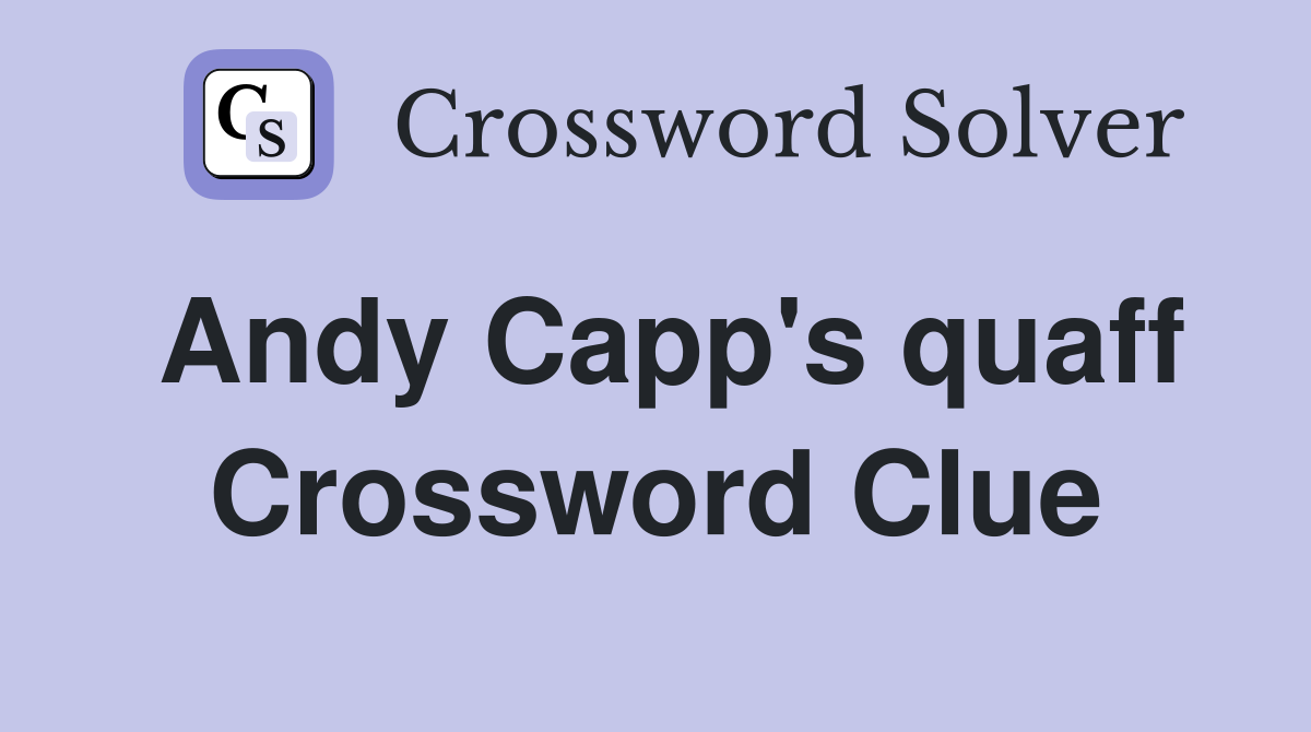 quaff crossword clue