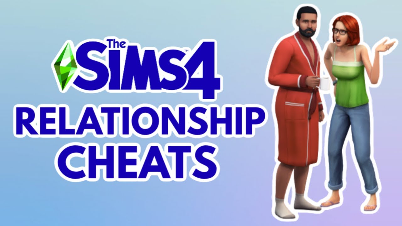 relationship cheats sims 4