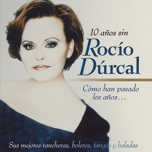 rocío dúrcal porque te quiero