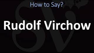 rudolf virchow pronunciation