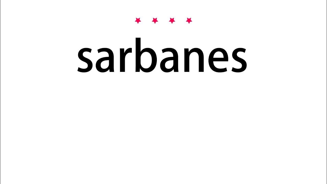 sarbanes pronunciation