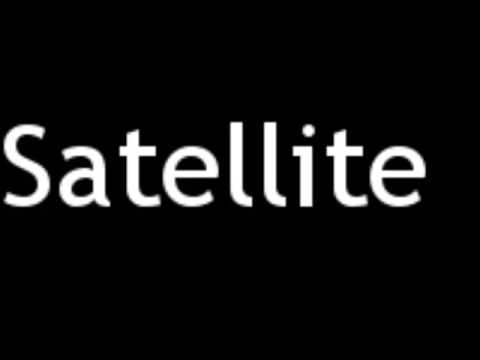 satellite pronunciation