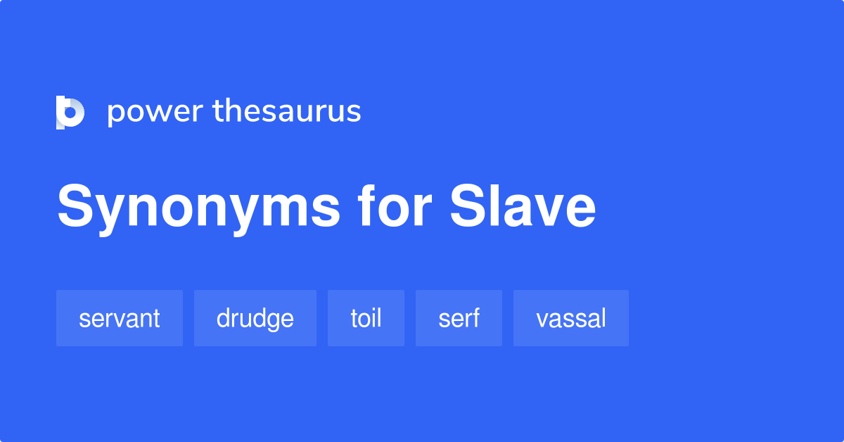 slave synonym