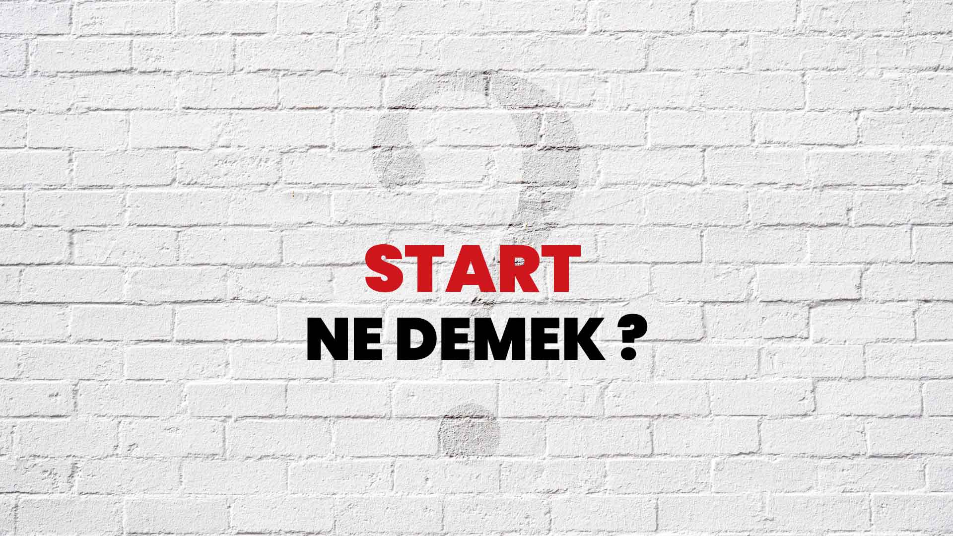 start kelimesinin türkçe karşılığı