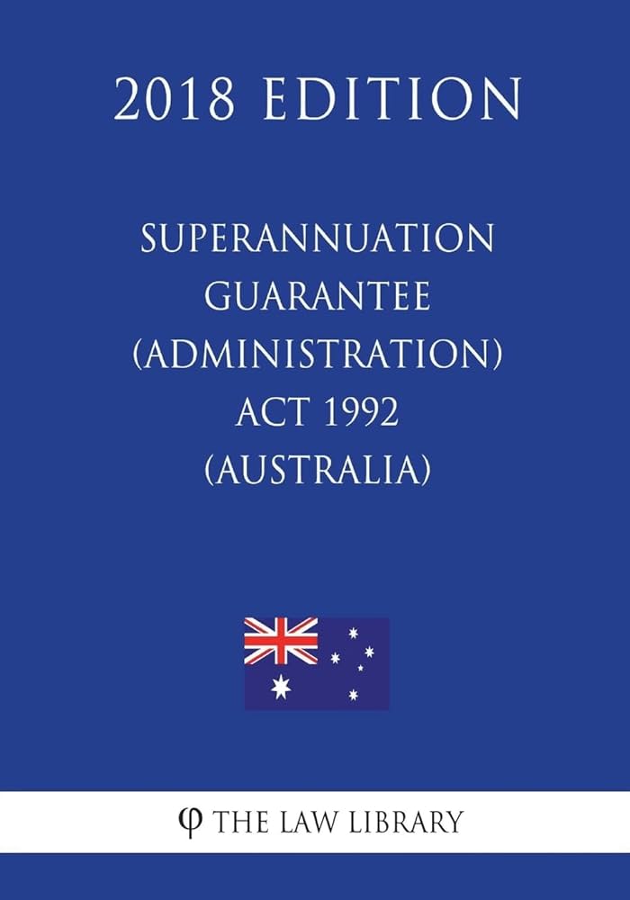 superannuation guarantee administration act 1992