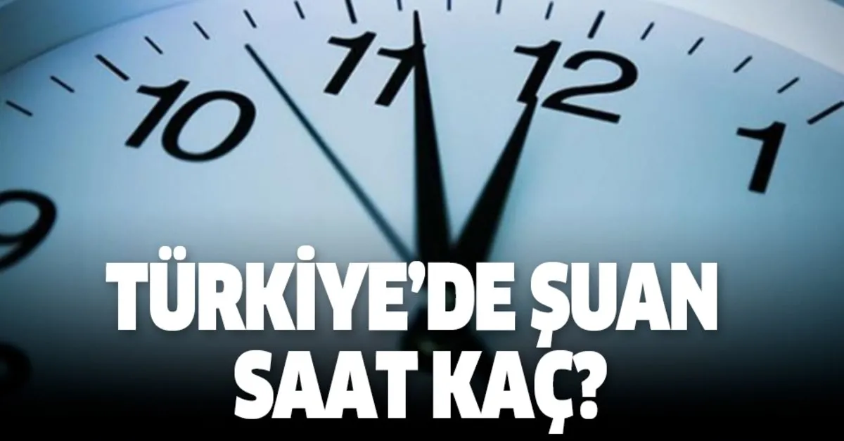 türkiye de saat kaç