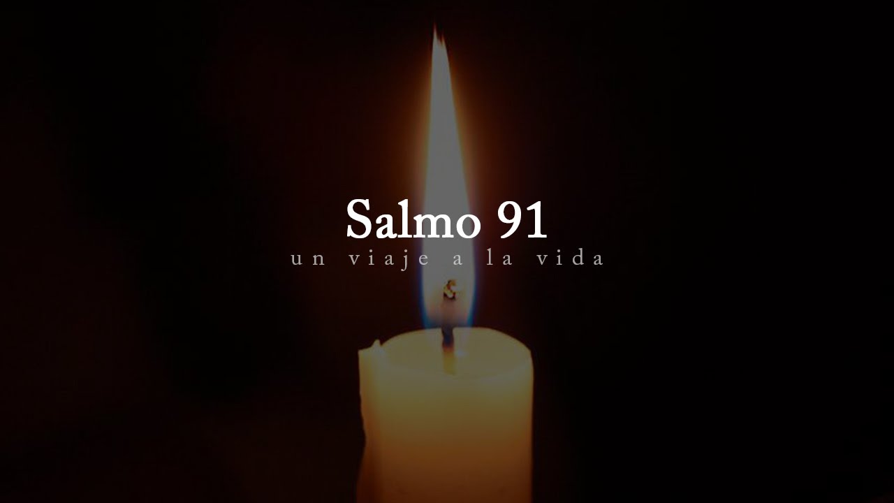 video de salmo 91