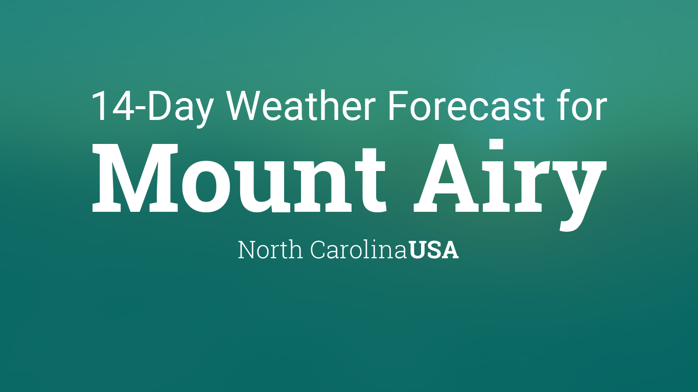 weather forecast mount airy north carolina