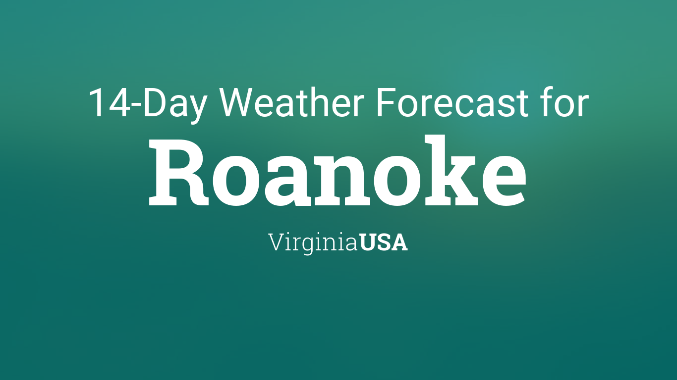 weather in roanoke virginia 10 days