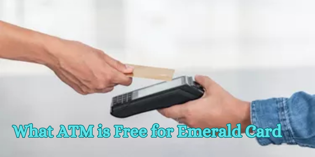 what atm is free for emerald card