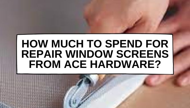 window screen repair cost ace hardware