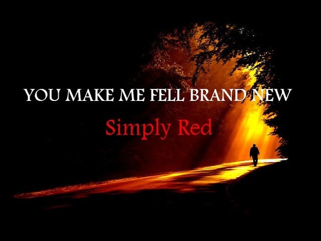 you make me feel brand new lyrics